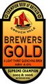 Brewers Gold won CAMRA's Champion Beer of Britain in both 2005 and 2006. It is biggest seller and late hopped with Brewers Gold from the Halletau